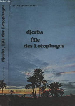 Djerba l'île des Lotophages. Tlatli Salah-Eddine