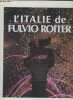 L'Italie de Fulvio Roiter. Roiter Fulvio/Jacquet Pierre