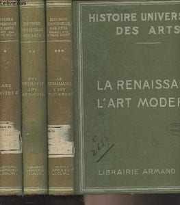 Histoire universelle des arts - en 3 tomes - 1. L'art antique (Orient, Grèce, Rome) - 2. L'art primitif, l'art médiéval - 3. La renaissance, l'art moderne