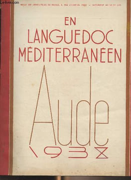 Revue des agriculteurs de France - Supplément au N° de Juin - En Languedoc méditerranéen, Aude 1938 - Carte du département - Cité de Carcassonne - La ...