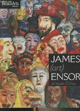 "Beaux Arts - James (art) Ensor au musée d'Orsay - ""Ensor s'adore et adore se mettre en scène"" Entretien avec Laurence Madeline, commissaire de ...