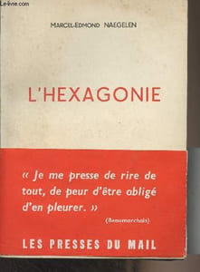 L'hexagonie - Essai fantaisiste d'histoire contemporaine