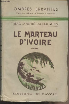 "Le marteau d'Ivoire - ""Ombres errantes""". Dazergues Max-André