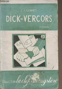 "Dick-Vercors ""Le roman de la Résistance"" - Collection ""La clef au mystère"""