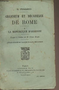 Grandeur et décadence de Rome - V - La république d'Auguste