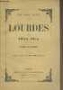 "Lourdes - Tome 2e - ""Les trois villes""". Zola Emile