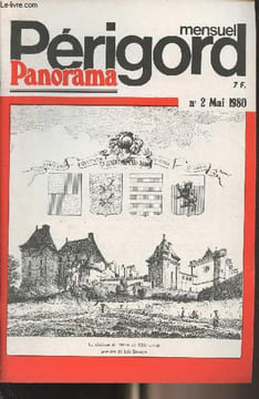 Périgord Panorama n°2 Mai 1980 - Echos d'actualités - Tourisme : les Frères Danos - Vues sur Trémolat - Périgord Noir : le petit train de la truffe ne ...
