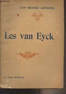 "Les van Eyck - ""Les grands artistes"""