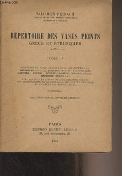 Répertoire des vases peints grecs et étrusques - Tome II - Peintures de vases gravées dans les recueils de Millingen (Coghill), Gerhard (Auserl, ...