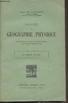 Traité de géographie physique - Tome second : Le relief du sol. De Martonne Emm.