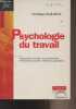 "Psychologie du travail - Collection ""Fac./Psychologie""". Guillevic Christian