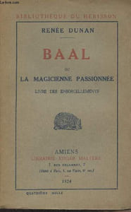 "Baal ou la magicienne passionnée, livre des ensorcellements - ""Bibliothèque du hérisson"""