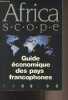 Africa scope - Edition 89/90 - Guide économique des pays francophones. Collectif