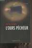 "L'ours pécheur - ""Polar rouge nuit""". Cougrand Philippe