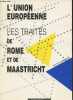 L'Union Européenne - Les traités de Rome et de Maastricht (Textes comparées). Collectif