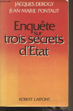 Enquête sur trois secrets d'Etat. Derogy Jacques/Pontaut Jean-Marie