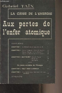 La crise de l'énergie - Aux portes de l'enfer atomique