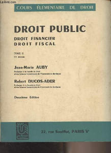 "Droit public, droit financier, droit fiscal - Tome II - 1re année - ""Cours élémentaire de droit"" (2e édition)"