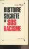 Histoire secrète de SOS racisme. Malik Serge