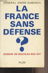 La France sans défense ? Demain, un nouveau Mai 40 ?