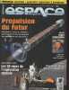 Espace Magazine n°6 - Mai/Juin 04 - Les 50 roues de la conquête spatiale - Interview : Youri Guidzienko - Opérer en impesanteur - Objectifs Lune ! - ...