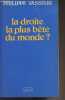 La droite la plus bête du monde ?. Vasseur Philippe