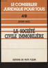 "La soci&eacute;t&eacute; civile immobili&egrave;re - ""Le conseiller juridique pour tous"" n&deg;49". Ancel J&eacute;r&ocirc;me