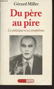 "Du père au pire - La politique et ses symptômes - ""Figures"""