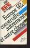 Europe 1992 : construire autrement et autre chose (Face à un marché de dupes, l'urgence intervention des peuples européens pour de véritables ...