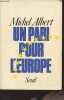 "Un pari pour l'Europe - Vers le redressement de l'économie européenne dans les années 80 - ""L'histoire immédiate""". Albert Michel