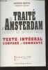 "Le traité d'Amsterdam contre la démocratie - Texte intégral comparé et commenté - ""Liberté politique"" numéro hors-série n°3". Berthu ...