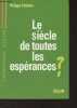 "Le siècle de toutes les espérances ? - Certitudes et interrogations sur le long XXIe siècle - ""Ulysse""". Chalmin Philippe