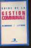 Guide de la gestion communale. Rousseau Michel/Tranié Jean-Pascal