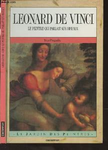"Leonard de Vinci, le peintre qui parlait aux oiseaux - ""Le jardin des peintres"""