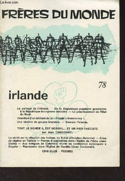 Frères du monde - N°78 - Irlande - Pourquoi l'Irlande ? - There'll be another day - Le partage de l'Irlande - De la république populaire proclamée à ...