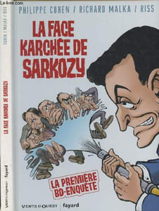 La face kachée de Sarkozy - La première BD-Enquête