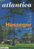 Atlantica Magazine HS Juin 2001 - Hossegor, océan et nature - Pierre Dussain, maire d'Hossegor - La langue d'Hossegor et sa perle du palais - Surf, ...