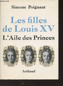 Les filles de Louis XV - L'Aile des Princes