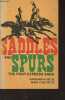 Saddles and Spurs - The Pony Express Saga. Settle Raymond W./Settle Mary Lund