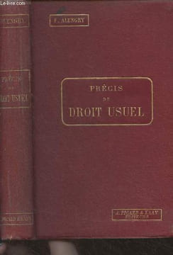 Précis de droit usuel (droit public - droit civil). Alengry F.