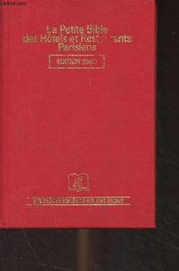 La petite bible des hôtels et restaurants parisiens - Edition 1986