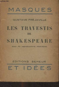 "Les travestis de Shakespeare - ""Masques et idées"""