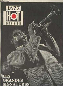 Jazz Hot - Hors série n°2 - Les grandes signatutes - Lil Hardin Armstrong : Louis - L'original Dixieland Jazz Band - Autobiographie d'une autodidacte ...