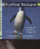 Flipping Brilliant - A Penguin's Guide to a Happy Life. Chester Jonathan/Regan Patrick