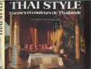 Thai Style, formes et couleurs de Thaïlande. Warren William/ Invernizzi Tettoni Luca