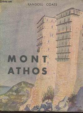 Mont Athos, la sainte montagne. Coate Randoll