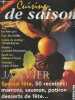 Cuisine de saison n°3 Janv. 1996 - Le come back du potiron - Royal saumon - Chauds, les marrons - Sept desserts de fête - La cuisine antillaise - Les ...