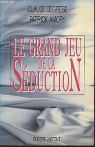 Le grand jeu de la séduction