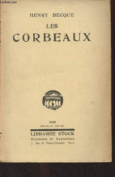 Les corbeaux, pièce en 4 actes. Becque Henry