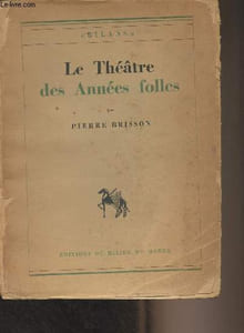 "Le théâtre des années folles - ""Bilans"" - I"